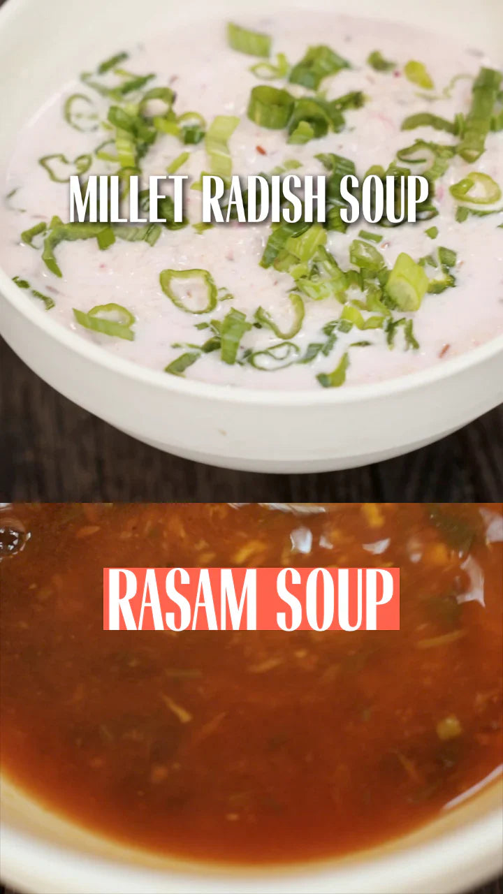 Millet Radish & Rasam Soups