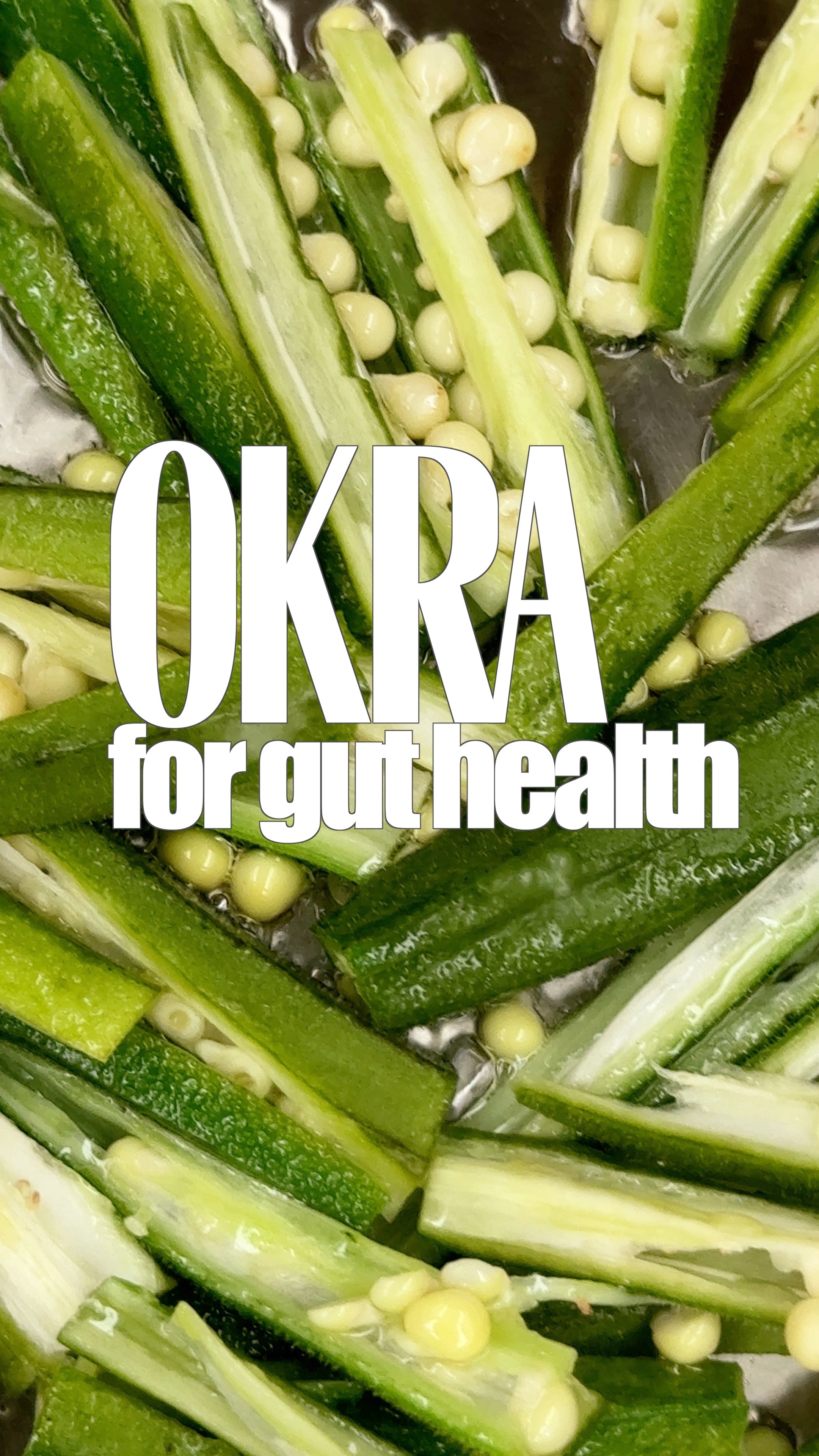 Okra for Gut Health — Vaidya Jay's Ayurvedic four-ingredient digestive recipe